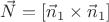$\vec N=[\vec n_1 \times\vec n_1 ]$