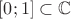 $[0;1]\subset\mathbb C$