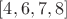 $[4, 6, 7, 8]$