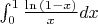 $\int^{1}_{0} \frac{\ln{(1-x)}}{x}dx$
