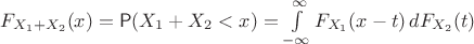 $F_{X_1+X_2}(x) = \mathsf P(X_1+X_2 < x) =\int\limits_{-\infty}^\infty F_{X_1} (x-t)\,d F_{X_2}(t)$