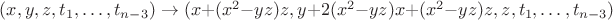 $(x,y,z,t_1, \dots, t_{n-3}) \to (x+(x^2 -yz)z , y+2(x^2 - yz)x + (x^2-yz)z , z, t_1, \dots, t_{n-3})$