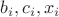 $b_i, c_i, x_i$