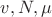 $v,N,\mu$