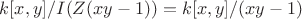 $k[x,y]/I(Z(xy-1)) = k[x,y]/(xy-1)$