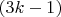 $(3k-1)$