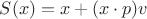 $S(x) = x + (x \cdot p) v$