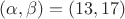 $(\alpha,\beta)=(13,17)$