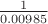 $\frac{1}{0.00985}$