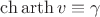 $\ch\operatorname{arth}v\equiv\gamma$