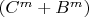 $(C^m+B^m)$