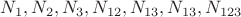 $N_1, N_2, N_3, N_{12}, N_{13}, N_{13}, N_{123}$