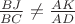 $\frac {BJ} {BC} \ne \frac {AK}{AD}$