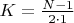 $K=\frac{N - 1}{2\cdot1}$