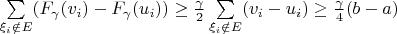 $\sum\limits_{\xi_i\notin E}(F_\gamma(v_i)-F_\gamma(u_i))\ge\frac{\gamma}2\sum\limits_{\xi_i\notin E}(v_i-u_i)\ge\frac{\gamma}4(b-a)$
