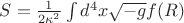 $S=\frac{1}{2\kappa^2}\int d^4x\sqrt{-g}f(R)$