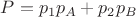 $P = p_1p_A + p_2p_B$