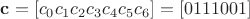 $\mathbf c=[c_0 c_1 c_2 c_3 c_4 c_5 c_6]=[0111001]$