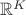 $\mathbb{R}^K$