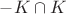 $-K\cap K$