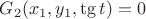 $G_2(x_1,y_1,\tg t)=0$