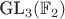 \mathrm{GL}_3(\mathbb{F}_2)