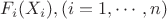 $F_i (X_i), (i = 1, \cdots, n)$