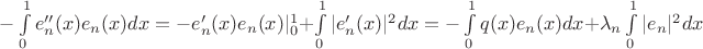$- \int\limits_0^1 e_n''(x) e_n(x) dx = -e_n'(x)e_n(x)|^1_0 + \int\limits_0^1 |e_n'(x)|^2 dx = -\int\limits_0^1 q(x)e_n(x)dx+\lambda_n \int\limits_0^1 |e_n|^2 dx$