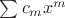 $\sum c_m x^m$