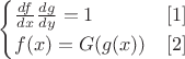 $\begin{cases}\frac{df}{dx}\frac{dg}{dy}=1&[1]\\f(x)=G(g(x))&[2]\end{cases}$