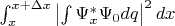 $\int_x^{x+\Delta x}{\left|\int\Psi_x^*\Psi_0 dq\right|^2dx}$