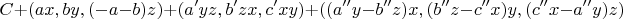 $$C + (a x, b y, (-a - b) z) + (a' y z, b' z x, c' x y) + ((a'' y - b'' z) x, (b'' z - c'' x) y, (c'' x - a'' y) z)$$