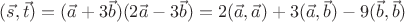 $(\vec s,\vec t)=(\vec a+3\vec b)(2\vec a-3\vec b)=2(\vec a,\vec a)+3(\vec a,\vec b)-9(\vec b,\vec b)$