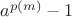 $a^{p(m)}-1$
