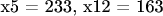 x5 = 233, x12 = 163