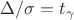 $\Delta/\sigma=t_\gamma$