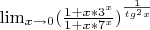 ${\lim }\limits_{x \to 0}{(\frac{1+x*3^x}{1+x*7^x})}^\frac{1}{tg^2x}$