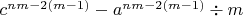 $c^{nm-2(m-1)}-a^{nm-2(m-1)}\div m$