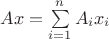 $Ax=\sum\limits_{i=1}^{n}A_ix_i$