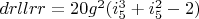 $drllrr=20 g^2 (i_5^3+i_5^2-2)$