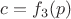 $c=f_3(p)$
