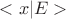$<x|E>$