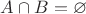 $A\cap B =\varnothing $