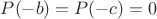 $P(-b)=P(-c)=0$