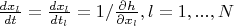$\frac{dx_l}{dt}=\frac{dx_l}{dt_l}=1/\frac{\partial h}{\partial x_l},l=1,...,N$