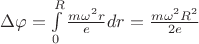$ \Delta \varphi = \int\limits_{0}^{R}\frac{m \omega^2 r}{e} dr = \frac{m \omega^2 R^2}{2e}$