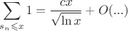 $$\sum_{s_n\leqslant x}1=\frac{cx}{\sqrt{\ln x}}+O(...)$$