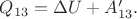 $Q_{13}=\Delta U+A'_{13}.$