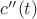 $c''(t)$