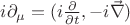 $i\partial_\mu=(i\frac{\partial}{\partial t},-i\vec \nabla)$